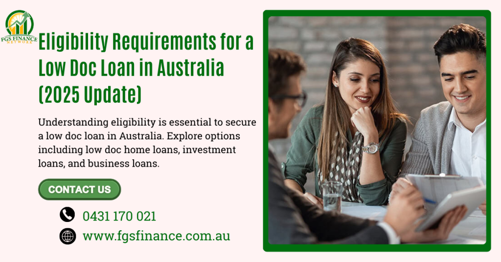 Eligibility Requirements for a Low Doc Loan in Australia (2025 Update)