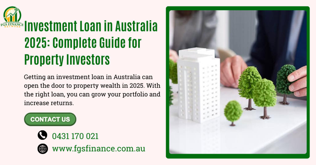 Investment Loan in Australia 2025_ Complete Guide for Property Investors